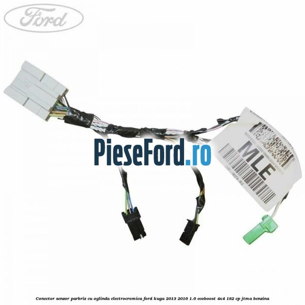 Conector senzor parbriz cu oglinda electrocromica Ford Kuga 2013-2016 1.6 EcoBoost 4x4 182 cp JTMA benzina