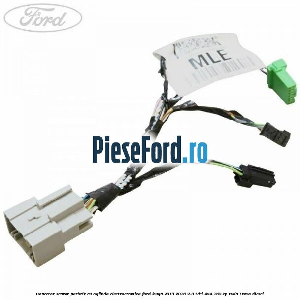 Conector senzor parbriz cu oglinda electrocromica Ford Kuga 2013-2016 2.0 TDCi 4x4 163 cp TXDA, TXMA diesel