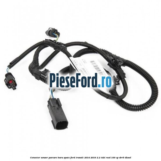 Conector senzor parcare bara spate Ford Transit 2014-2018 2.2 TDCi RWD 100 cp DRR5 diesel