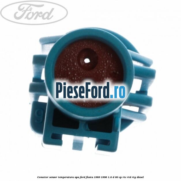 Conector senzor temperatura apa Ford Fiesta 1989-1996 1.8 D 60 cp RTC, RTD, RTG diesel
