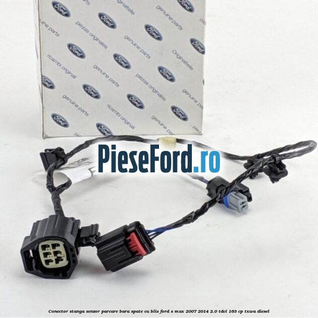 Conector stanga senzor parcare bara spate cu BLIS Ford S-Max 2007-2014 2.0 TDCi 163 cp Conector stanga senzor parcare bara spate cu BLIS Ford S-Max 2007-2014 2.0 TDCi 163 cp TXWA diesel