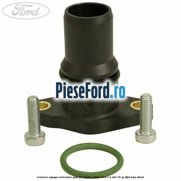 Conector supapa recirculare gaze Ford Fiesta 2008-2012 1.4 TDCi 70 cp F6JD, KVJA diesel