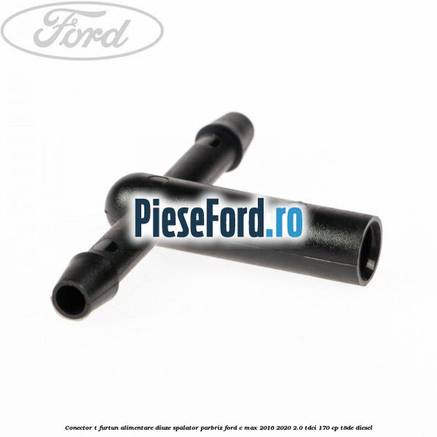 Conector T furtun alimentare diuze spalator parbriz Ford C-Max 2016-2020 2.0 TDCi 170 cp T8DE diesel