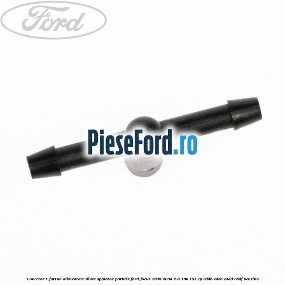 Conector T furtun alimentare diuze spalator parbriz Ford Focus 1998-2004 2.0 16V 131 cp EDDB, EDDC, EDDD, EDDF benzina