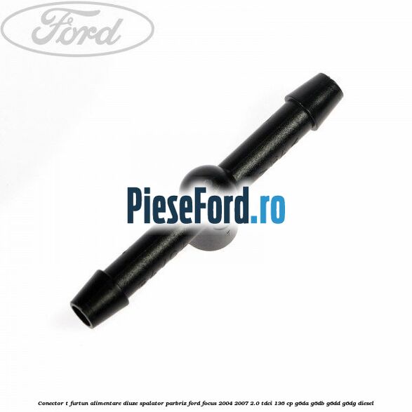 Conector T furtun alimentare diuze spalator parbriz Ford Focus 2004-2007 2.0 TDCi 136 cp G6DA, G6DB, G6DD, G6DG diesel