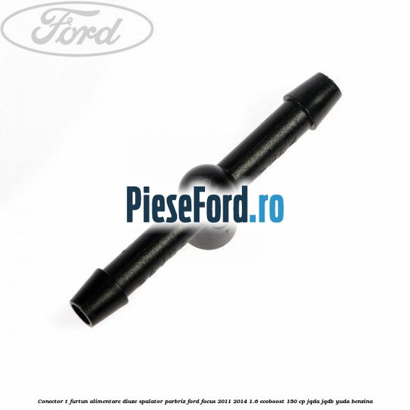 Conector T furtun alimentare diuze spalator parbriz Ford Focus 2011-2014 1.6 EcoBoost 150 cp Conector T furtun alimentare diuze spalator parbriz Ford Focus 2011-2014 1.6 EcoBoost 150 cp JQDA, JQDB, YUDA benzina