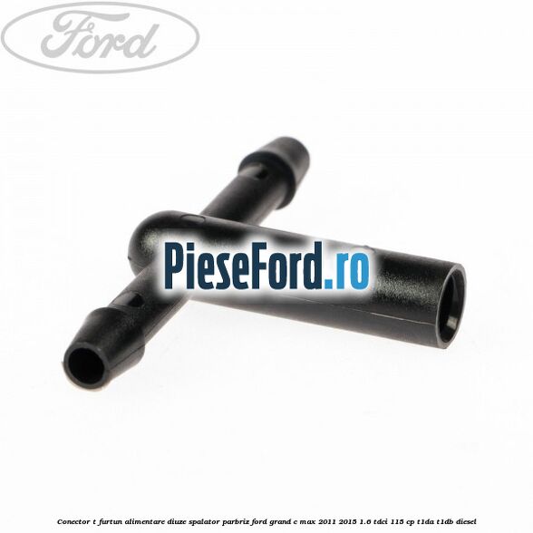 Conector T furtun alimentare diuze spalator parbriz Ford Grand C-Max 2011-2015 1.6 TDCi 115 cp T1DA, T1DB diesel