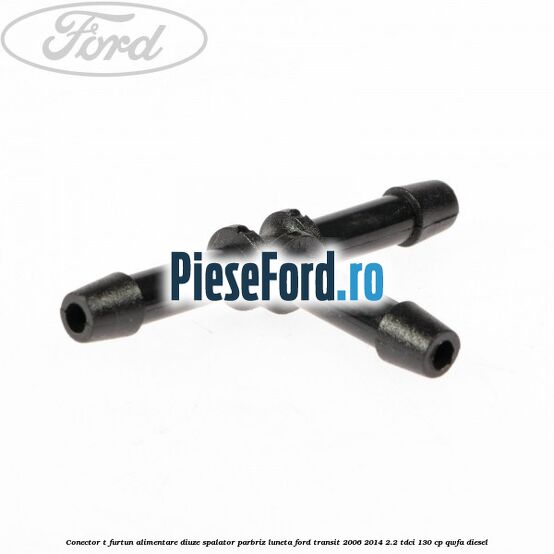 Conector T furtun alimentare diuze spalator parbriz luneta Ford Transit 2006-2014 2.2 TDCi 130 cp QWFA diesel