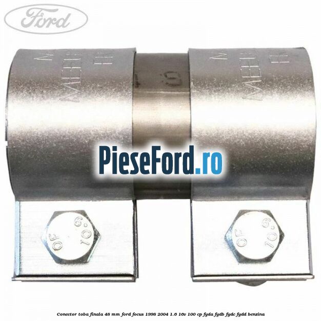 Conector toba finala 48 mm Ford Focus 1998-2004 1.6 16V 100 cp FYDA, FYDB, FYDC, FYDD benzina