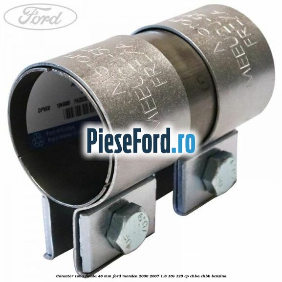 Conector toba finala 48 mm Ford Mondeo 2000-2007 1.8 16V 125 cp CHBA, CHBB benzina