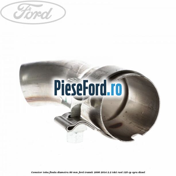 Conector toba finala diametru 60 mm Ford Transit 2006-2014 2.2 TDCi RWD 125 cp CYRA diesel