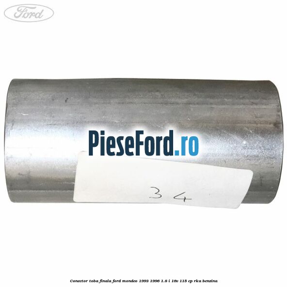Conector toba finala Ford Mondeo 1993-1996 1.8 i 16V 115 cp RKA benzina
