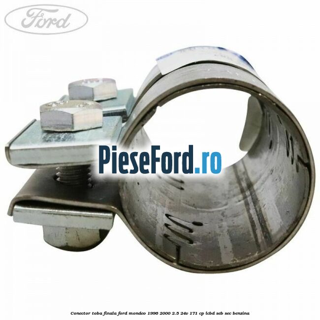 Conector toba finala Ford Mondeo 1996-2000 2.5 24V 171 cp LCBD, SEB, SEC benzina