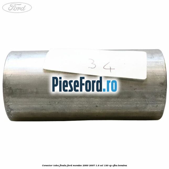Conector toba finala Ford Mondeo 2000-2007 1.8 SCi 130 cp CFBA benzina