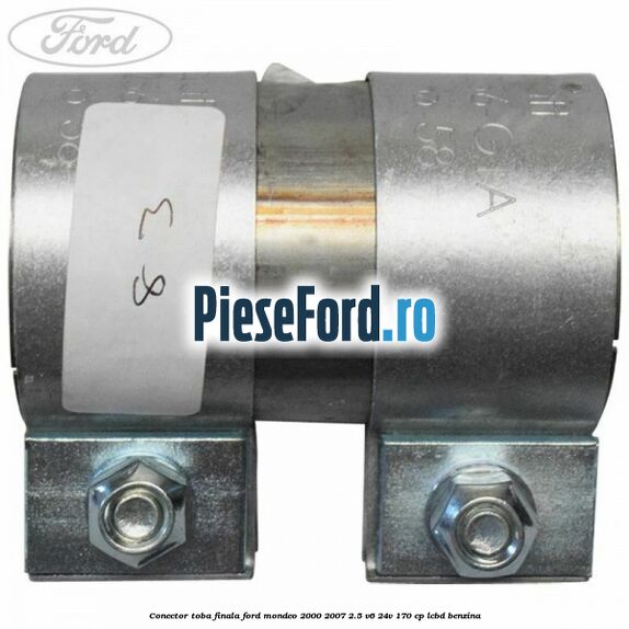 Conector toba finala Ford Mondeo 2000-2007 2.5 V6 24V 170 cp Conector toba finala Ford Mondeo 2000-2007 2.5 V6 24V 170 cp LCBD benzina