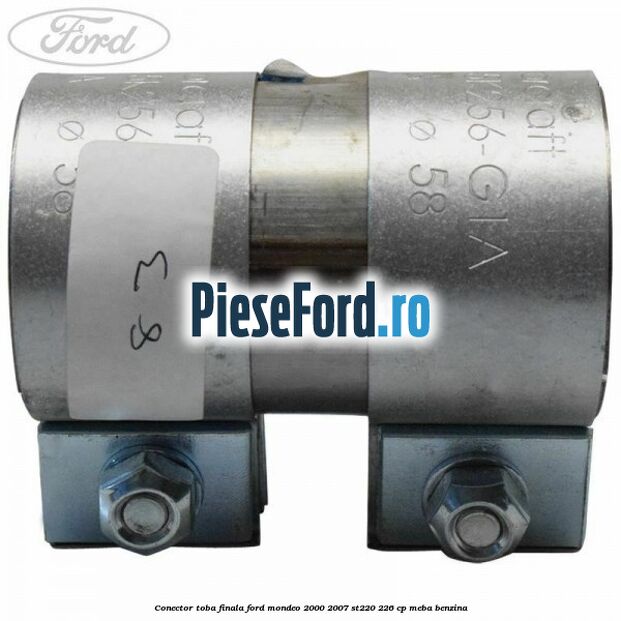 Conector toba finala Ford Mondeo 2000-2007 ST220 226 cp MEBA benzina