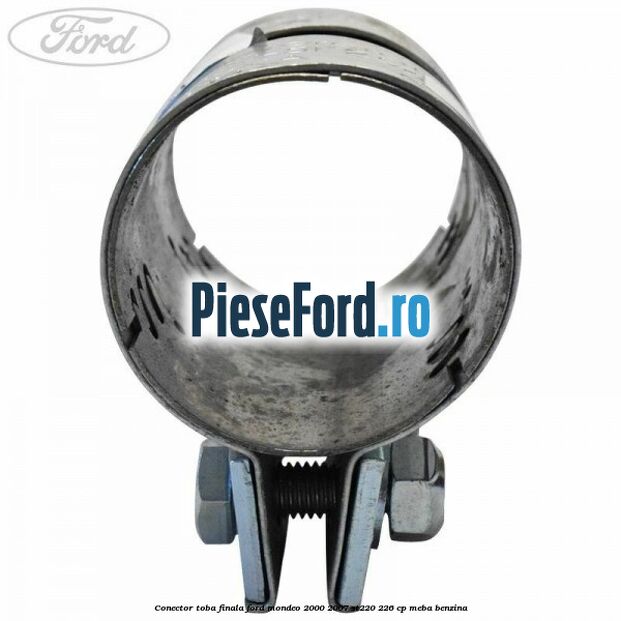 Conector toba finala Ford Mondeo 2000-2007 ST220 226 cp MEBA benzina
