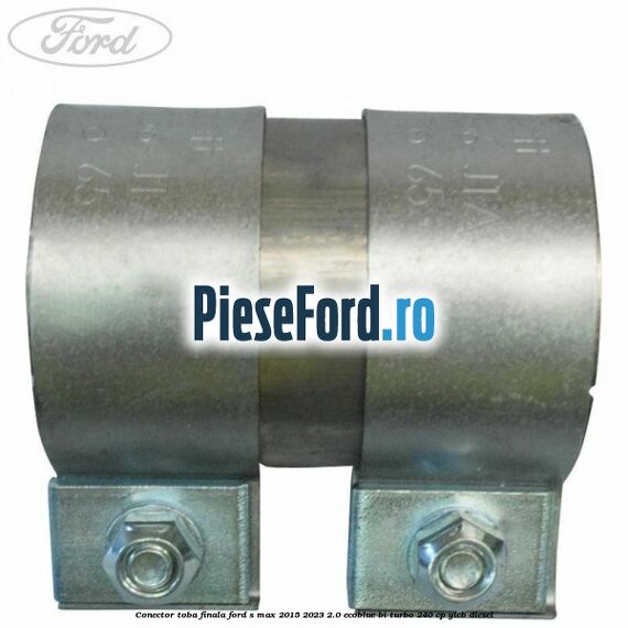 Conector toba finala Ford S-Max 2015-2023 2.0 EcoBlue Bi-Turbo 240 cp YLCB diesel