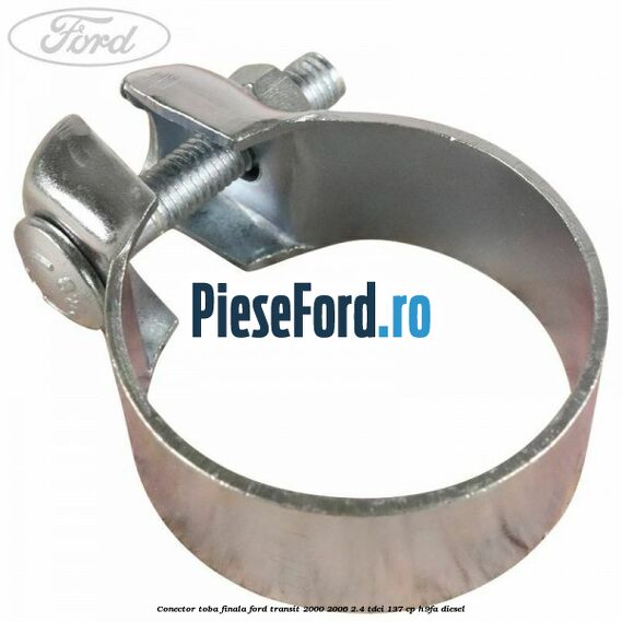 Conector toba finala Ford Transit 2000-2006 2.4 TDCi 137 cp H9FA diesel