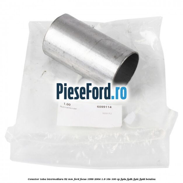 Conector toba intermediara 52 mm Ford Focus 1998-2004 1.6 16V 100 cp FYDA, FYDB, FYDC, FYDD benzina