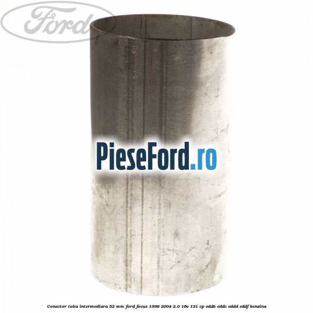Conector toba intermediara 52 mm Ford Focus 1998-2004 2.0 16V 131 cp EDDB, EDDC, EDDD, EDDF benzina