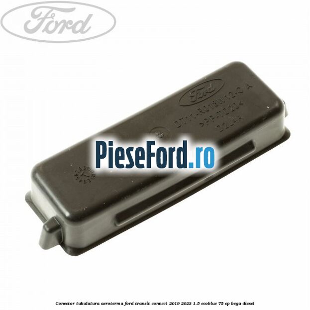 Conector tubulatura aeroterma Ford Transit Connect 2019-2023 1.5 EcoBlue 75 cp BEGA diesel