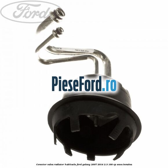 Conector valva radiator habitaclu Ford Galaxy 2007-2014 2.3 160 cp SEWA benzina