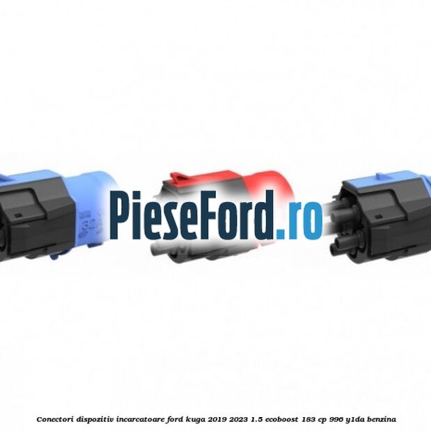 Conectori dispozitiv incarcatoare Ford Kuga 2019-2023 1.5 EcoBoost 183 cp 996, Y1DA benzina