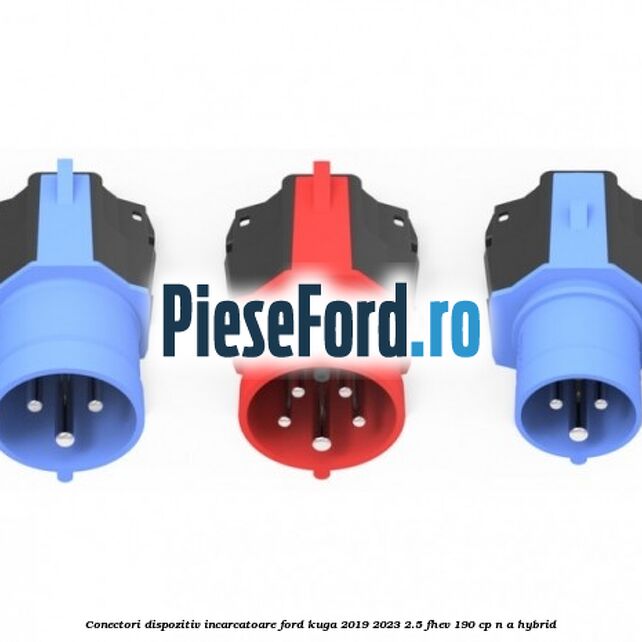 Conectori dispozitiv incarcatoare Ford Kuga 2019-2023 2.5 FHEV 190 cp n/a hybrid