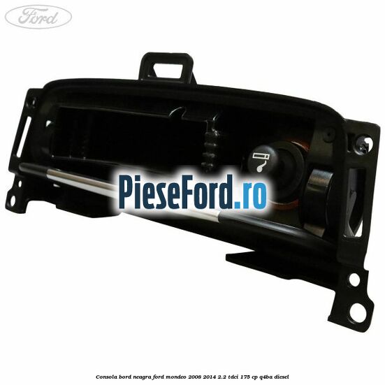 Consola bord neagra Ford Mondeo 2008-2014 2.2 TDCi 175 cp Q4BA diesel