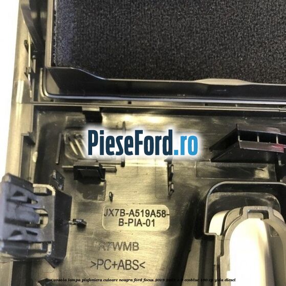 Consola lampa plafoniera culoare neagra Ford Focus 2019-2023 2.0 EcoBlue 150 cp Consola lampa plafoniera culoare neagra Ford Focus 2019-2023 2.0 EcoBlue 150 cp YLDA diesel