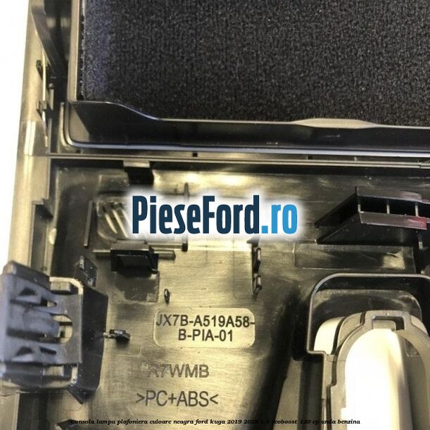 Consola lampa plafoniera culoare neagra Ford Kuga 2019-2023 1.5 EcoBoost 120 cp UNDA benzina