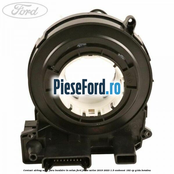 Contact airbag sofer fara incalzire in volan Ford Focus Active 2019-2023 1.5 EcoBoost 182 cp Y1DA benzina