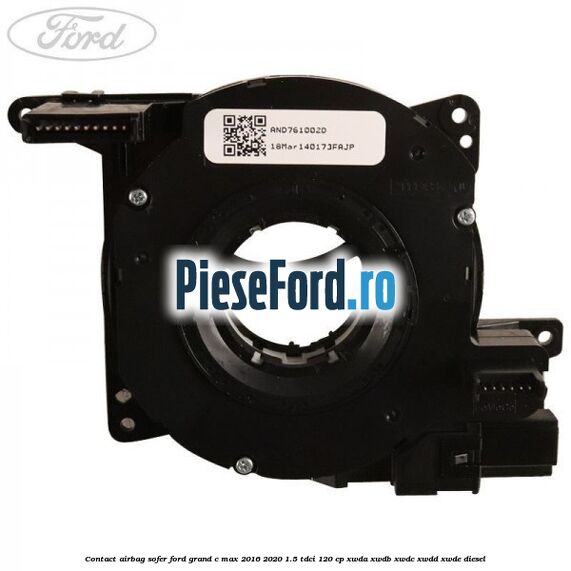 Contact airbag sofer Ford Grand C-Max 2016-2020 1.5 TDCi 120 cp XWDA, XWDB, XWDC, XWDD, XWDE diesel