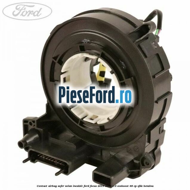 Contact airbag sofer volan incalzit Ford Focus 2019-2023 1.0 EcoBoost 85 cp SFDC benzina