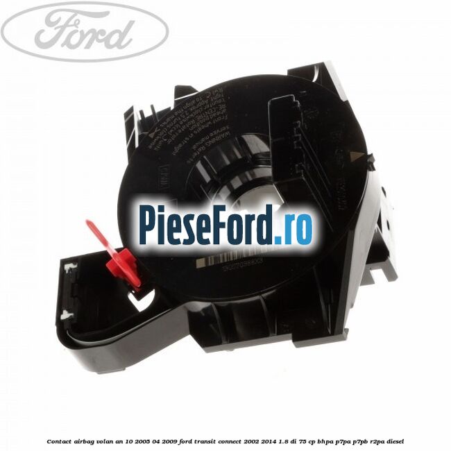 Contact airbag volan an 10/2005-04/2009 Ford Transit Connect 2002-2014 1.8 Di 75 cp BHPA, P7PA, P7PB, R2PA diesel