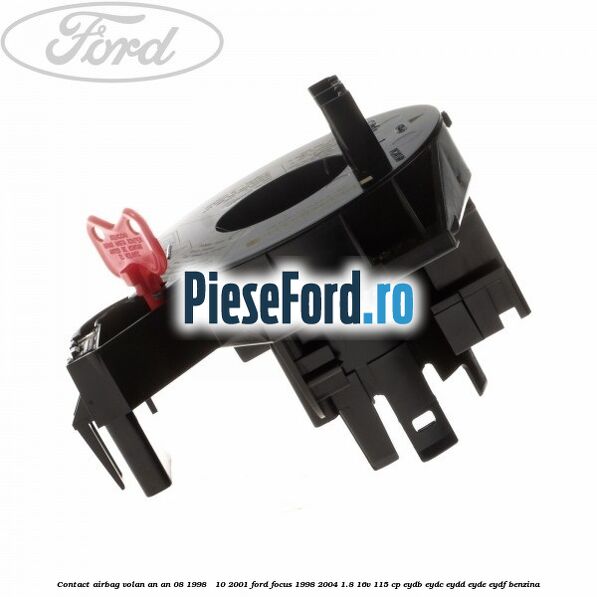 Contact airbag volan an An 08/1998 - 10/2001 Ford Focus 1998-2004 1.8 16V 115 cp EYDB, EYDC, EYDD, EYDE, EYDF benzina