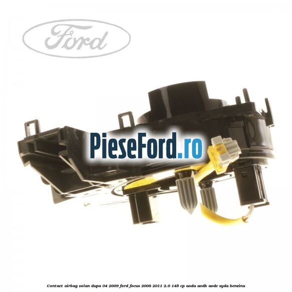 Contact airbag volan dupa 04/2009 Ford Focus 2008-2011 2.0 145 cp AODA, AODB, AODE, SYDA benzina