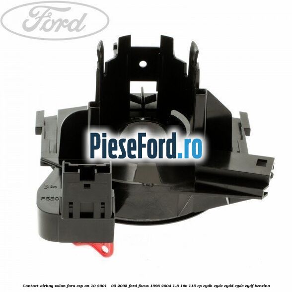 Contact airbag volan fara ESP an 10/2001 - 05/2005 Ford Focus 1998-2004 1.8 16V 115 cp EYDB, EYDC, EYDD, EYDE, EYDF benzina