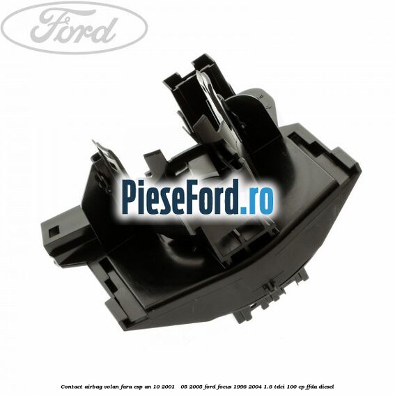 Contact airbag volan fara ESP an 10/2001 - 05/2005 Ford Focus 1998-2004 1.8 TDCi 100 cp FFDA diesel