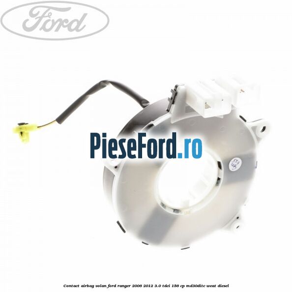 Contact airbag volan Ford Ranger 2006-2012 3.0 TDCi 156 cp MD30DITC, WEAT diesel
