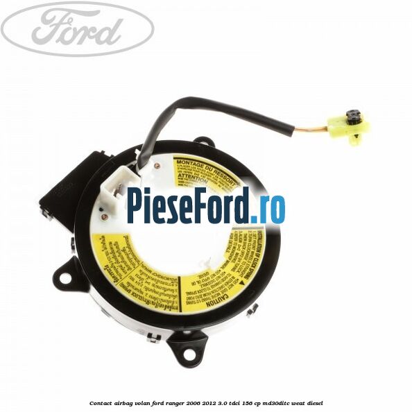 Contact airbag volan Ford Ranger 2006-2012 3.0 TDCi 156 cp MD30DITC, WEAT diesel
