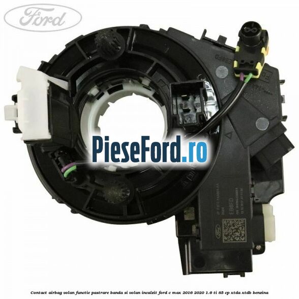 Contact airbag volan, functie pastrare banda si volan incalzit Ford C-Max 2016-2020 1.6 Ti 85 cp XTDA, XTDB benzina