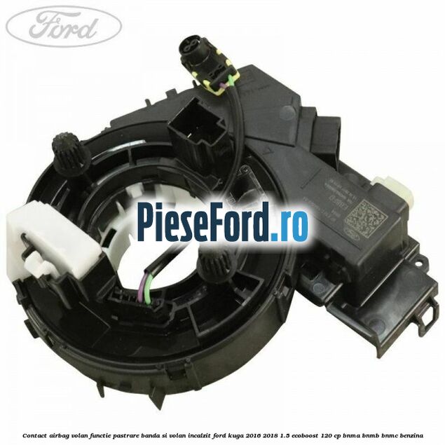 Contact airbag volan, functie pastrare banda si volan incalzit Ford Kuga 2016-2018 1.5 EcoBoost 120 cp BNMA, BNMB, BNMC benzina
