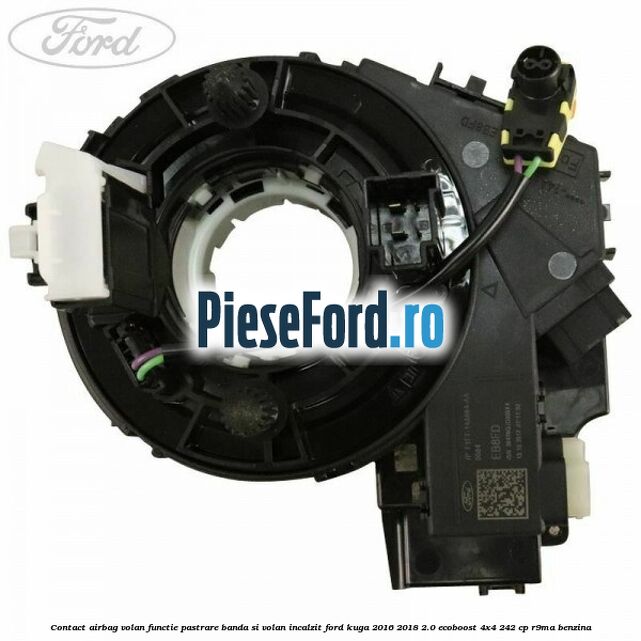 Contact airbag volan, functie pastrare banda si volan incalzit Ford Kuga 2016-2018 2.0 EcoBoost 4x4 242 cp R9MA benzina