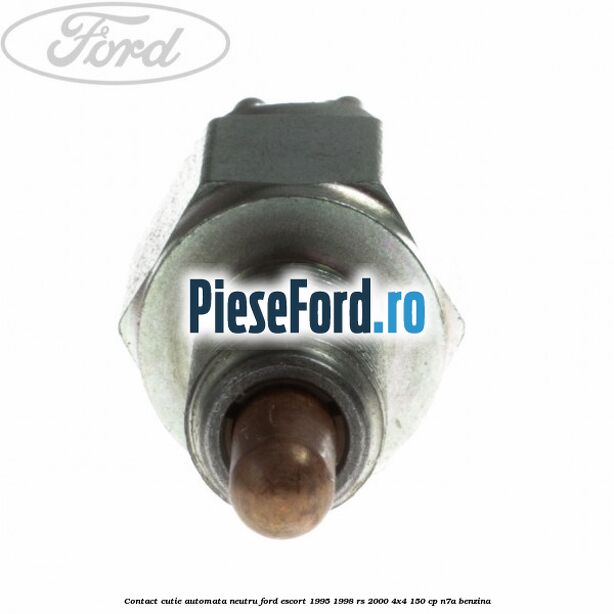 Contact cutie automata neutru Ford Escort 1995-1998 RS 2000 4x4 150 cp N7A benzina