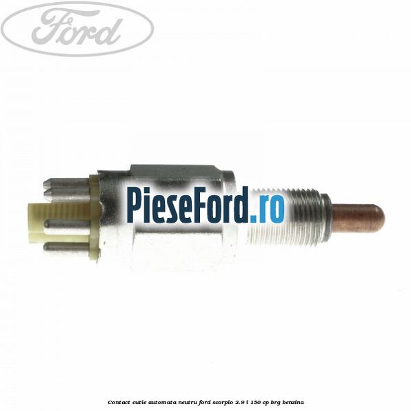 Contact cutie automata neutru Ford Scorpio 2.9 i 150 cp Contact cutie automata neutru Ford Scorpio 2.9 i 150 cp BRG benzina