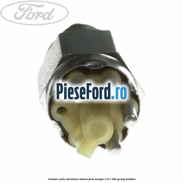 Contact cutie automata neutru Ford Scorpio 2.9 i 150 cp Contact cutie automata neutru Ford Scorpio 2.9 i 150 cp BRG benzina