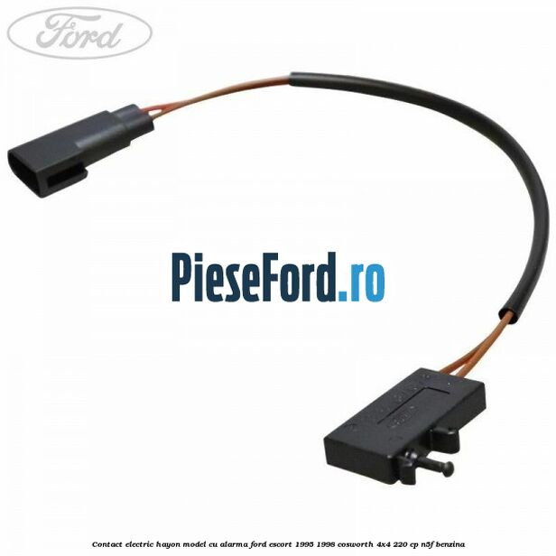 Contact electric hayon model cu alarma Ford Escort 1995-1998 Cosworth 4x4 220 cp N5F benzina