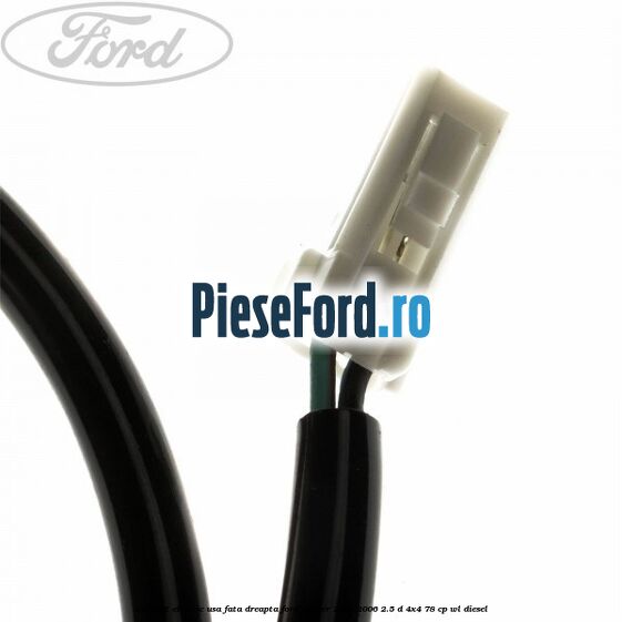 Contact electric usa fata dreapta Ford Ranger 2002-2006 2.5 D 4x4 78 cp WL diesel